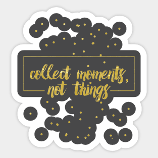 Collect moments Sticker